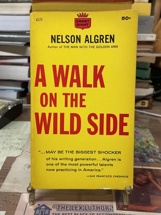 Item #74424 A Walk on the Wild Side. Nelson Algren