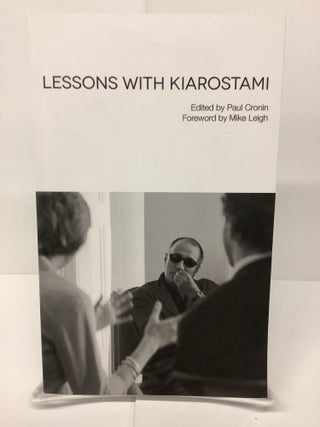Item #74427 Lessons With Kiarostami. Paul ed Cronin