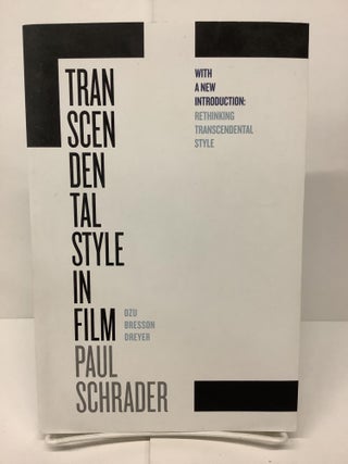 Item #74429 Transcendental Style In Film. Paul Schrader