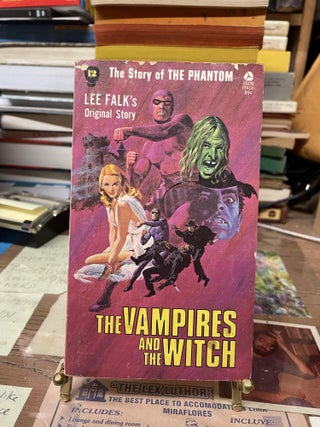 Item #74432 The Vampires and the Witch (The Story of the Phantom #12). Lee Falk