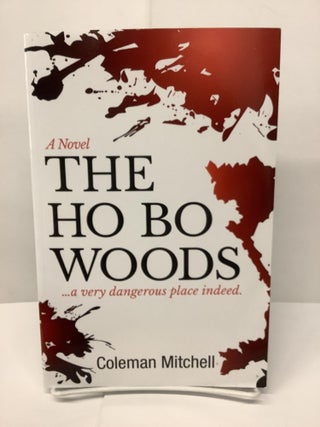 Item #74447 The Ho Bo Woods. Coleman Mitchell