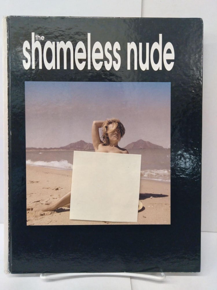 Item #74471 The Shameless Nude. Ed Lange.