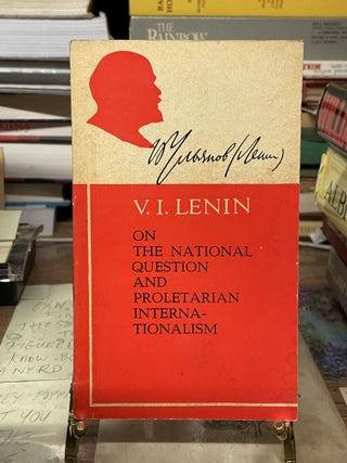 Item #74498 On the National Question and Proletarian Internationalism. V. I. Lenin