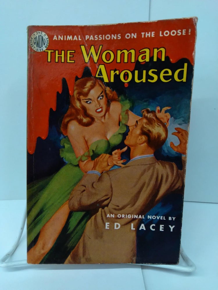 Item #74507 The Woman Aroused. Ed Lacey.