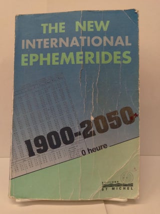 Item #74519 New International Ephemerides, 1900-2050. Francis Santoni