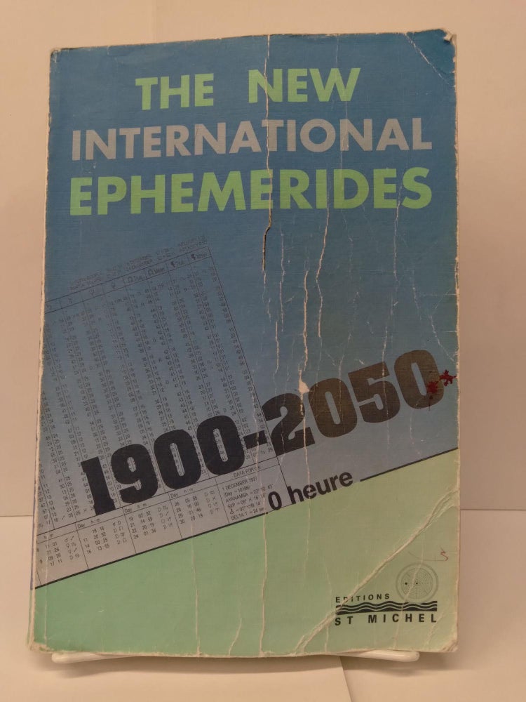 Item #74519 New International Ephemerides, 1900-2050. Francis Santoni.