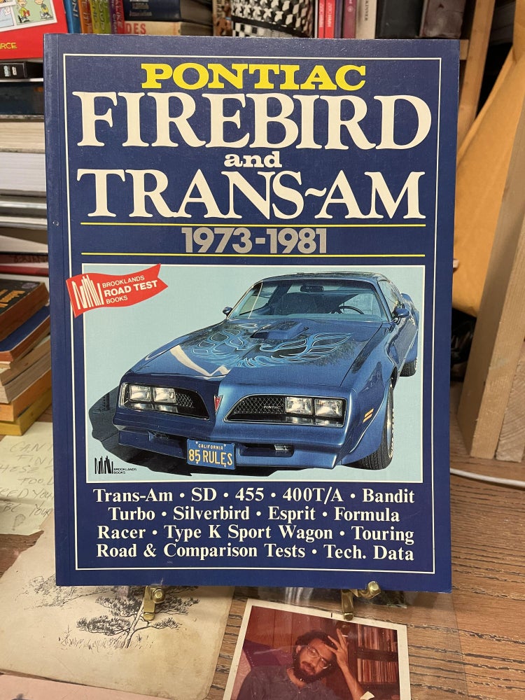 Item #74536 Pontiac Road Test Book: Pontiac Firebirds and Trans-Am's 1973-81 (Brooklands Road Tests). R. M. Clarke.