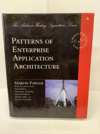 Item #74597 Patterns of Enterprise Application Architecture. Martin Fowler