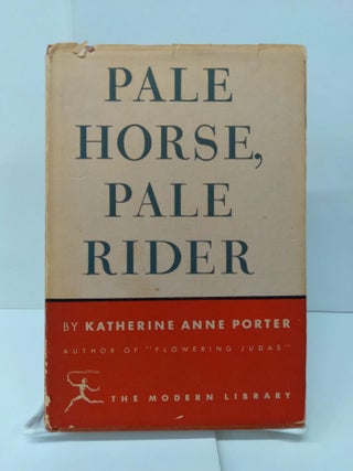 Item #74604 Pale Horse, Pale Rider. Katherine Anne Porter
