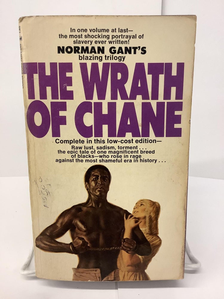Item #74613 The Wrath of Chane. Norman Gant.