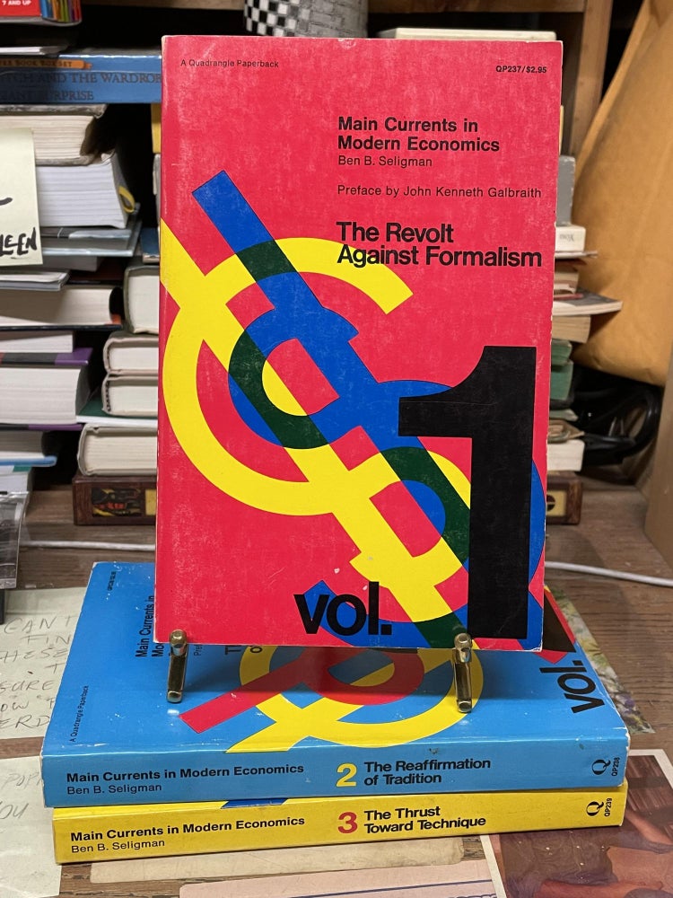 Item #74645 Main Currents in Modern Economics (Three Volume Set). Ben B. Seligman.
