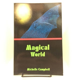 Item #74651 Magical World. Michelle Campbell
