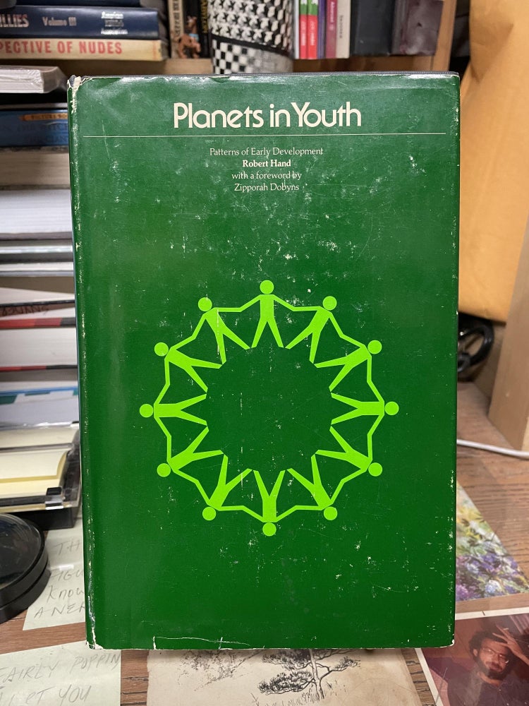 Item #74768 Planets in Youth: Patterns of Early Development. Robert Hand.