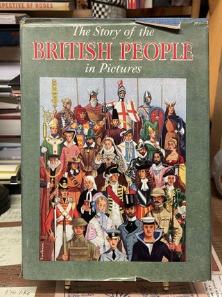 Item #74778 The Story of the British People in Pictures