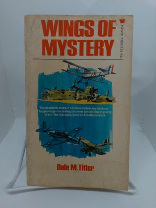 Item #74837 Wings of Mystery. Dale M. Titler