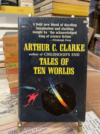 Item #74864 Tales of Ten Worlds. Arthur C. Clarke