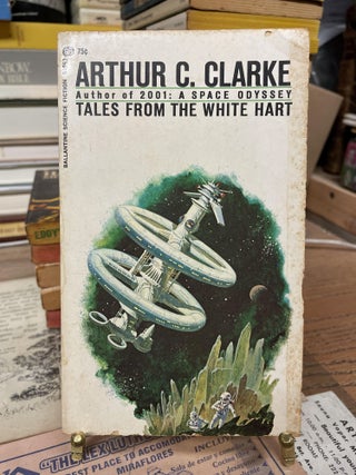 Item #74867 Tales from the White Hart. Arthur C. Clarke