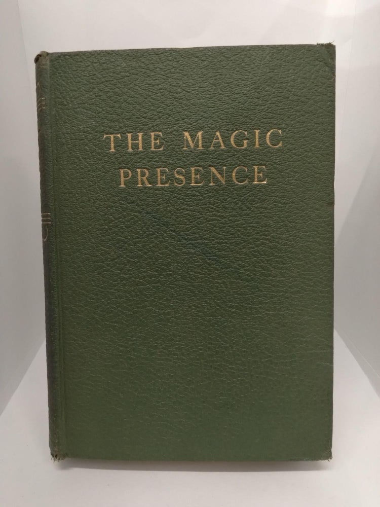 Item #74895 The Magic Presence. Godfre Ray King.