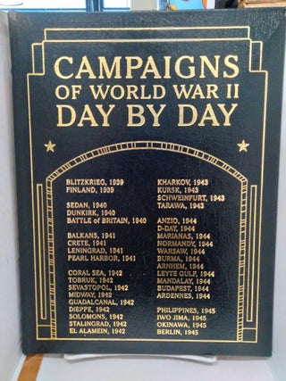 Item #74896 Campaigns of World War II Day by Day. Chris Bishop