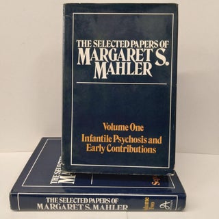 Item #74940 The Selected Papers of Margaret S. Mahler. Margaret Mahler