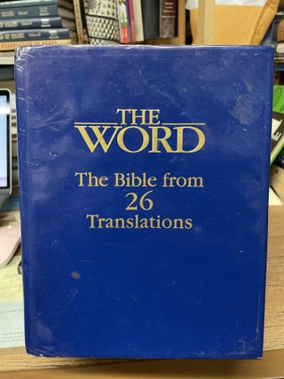 Item #74971 The Word: The Bible from 26 Translations. Curtis Vaughan