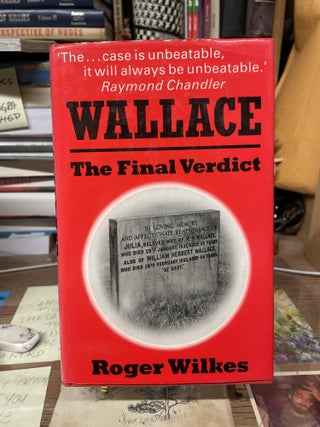 Item #75014 Wallace: The Final Verdict. Roger Wilkes