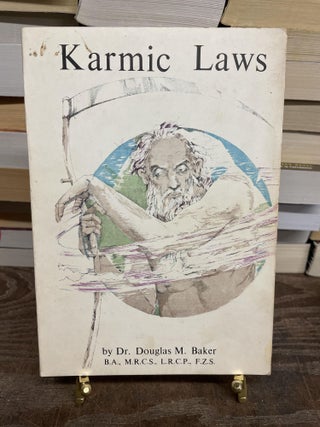 Item #75066 Karmic Laws: The Hidden Laws Behind Disease and Rebirth. Dr. Douglas M. Baker