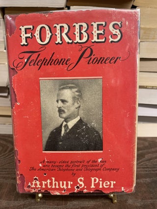 Item #75071 Forbes: Telephone Pioneer. Arthur S. Pier
