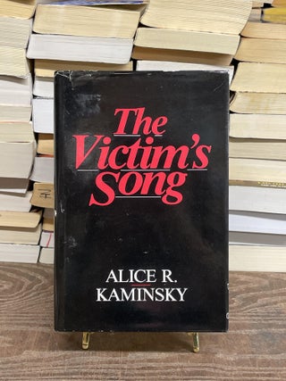 Item #75079 The Victim's Song. Alice R. Kaminsky
