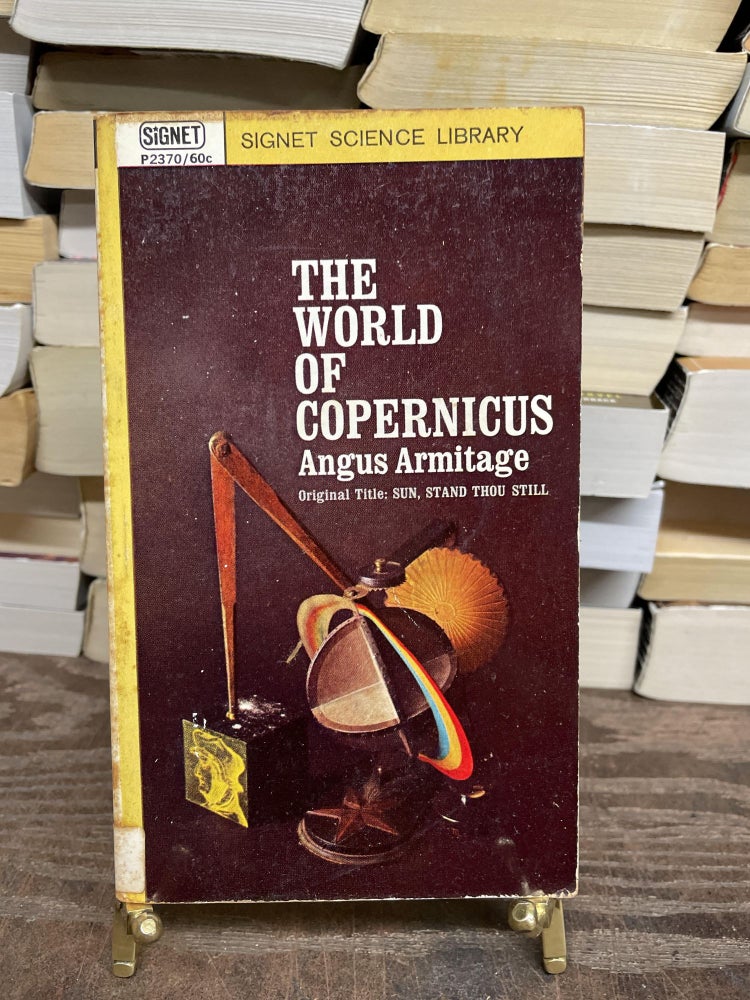 Item #75098 World of Copernicus. Angus Armitage.