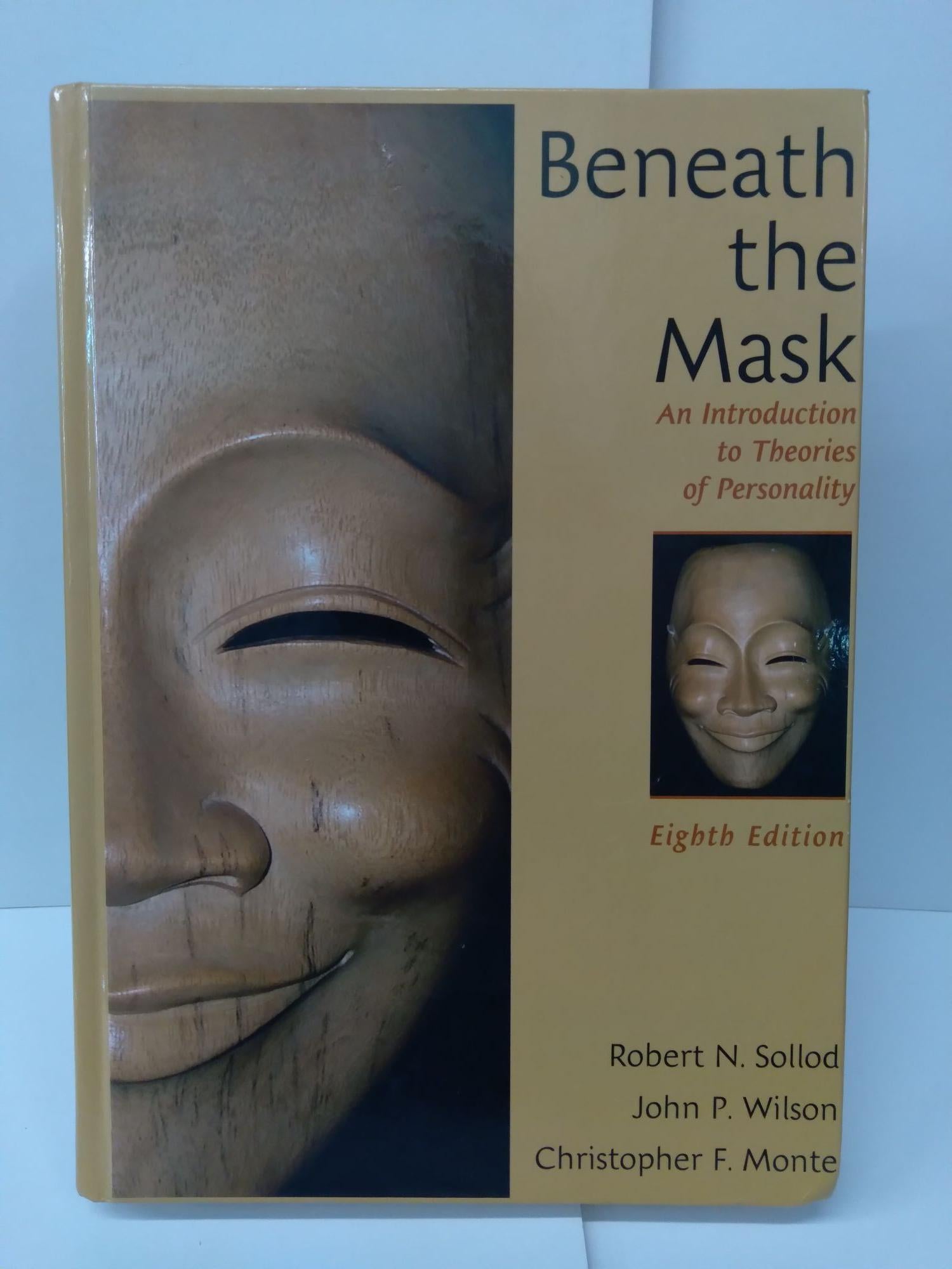 Omkostningsprocent beundre stege Beneath the Mask: An Introduction to Theories of Personality | Robert N.  Sollod, Christopher F. Monte | 8th