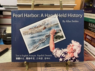 Item #75162 Pearl Harbor: A Hand Held History. Allan Seiden