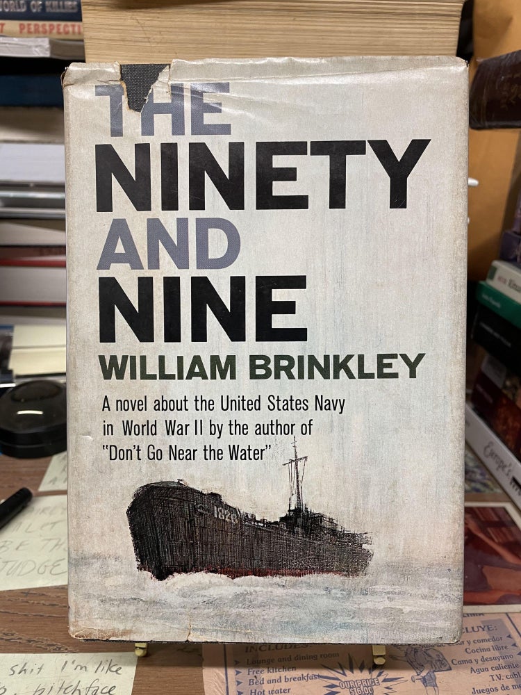 Item #75174 The Ninety and Nine. William Brinkley.
