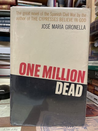 Item #75180 One Million Dead. Jose Maria Gironella