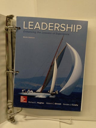 Item #75241 Leadership: Enhancing the Lessons of the Experience. Richard Hughes