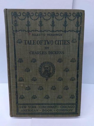 Item #75255 Tale of Two Cities: Eclectic School Readings. Charles Dickens