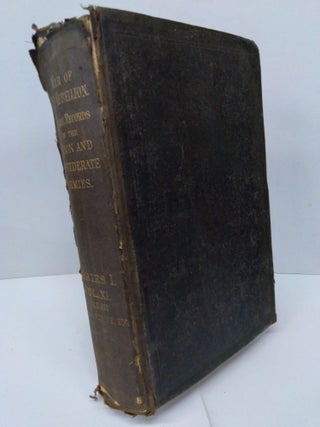 Item #75273 The War of the Rebellion: A Compilation of the Official Records of the Union and...