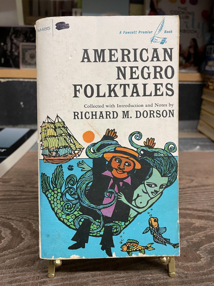 Item #75290 American Negro Folktales. Richard M. Dorson.