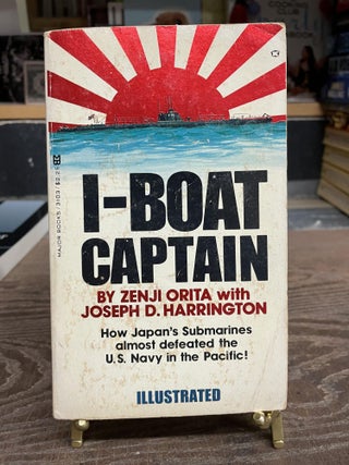 Item #75291 I-Boat Captain. Zenji Orita, Joseph D. Harrington