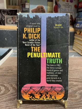 Item #75292 The Penultimate Truth. Philip K. Dick