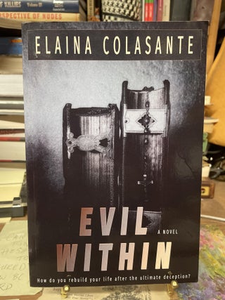 Item #75357 Evil Within. Elaina Colasante