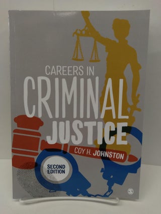 Item #75473 Careers in Criminal Justice. Coy Johnston