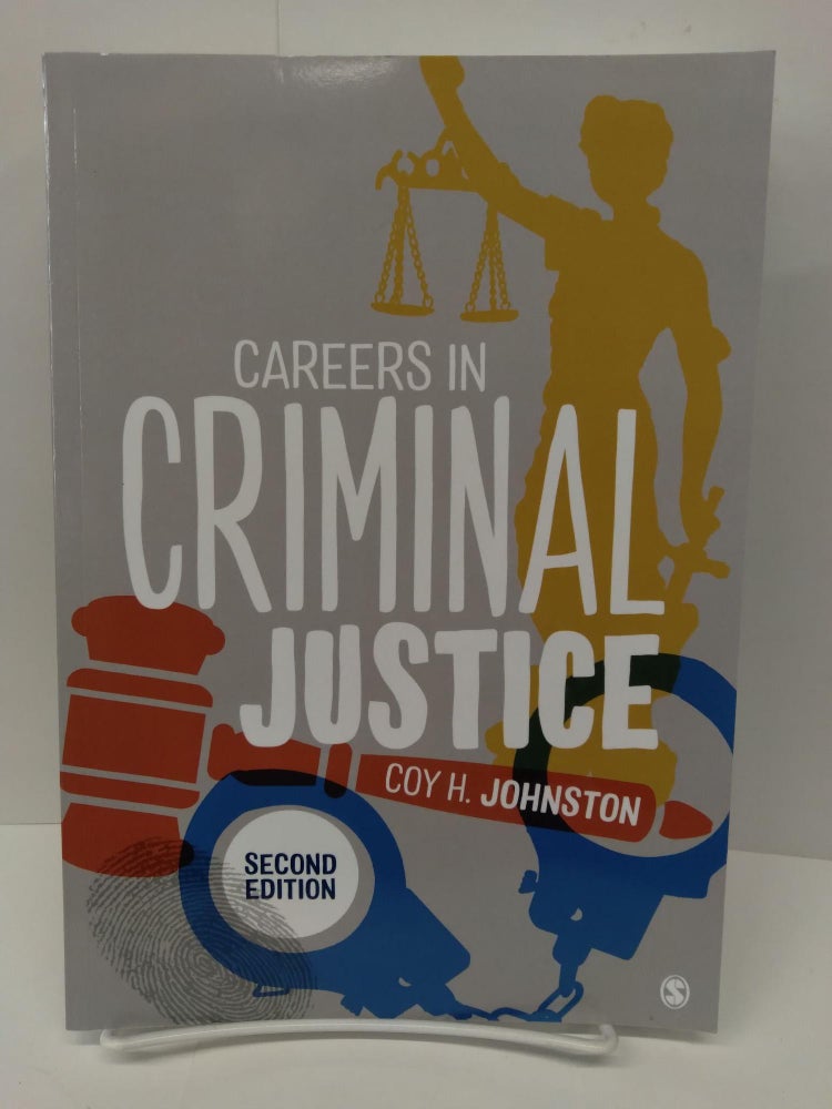 Item #75473 Careers in Criminal Justice. Coy Johnston.