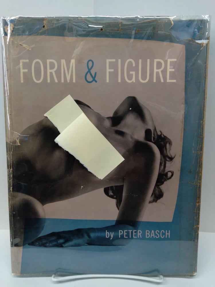 Item #75484 Form and Figure. Peter Basch.