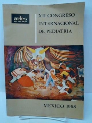 Item #75493 Artes de Mexico: XII Congreso Internacional de Pediatria