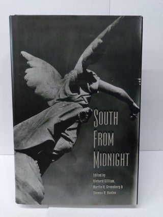 Item #75497 South From Midnight. Richard Gilliam