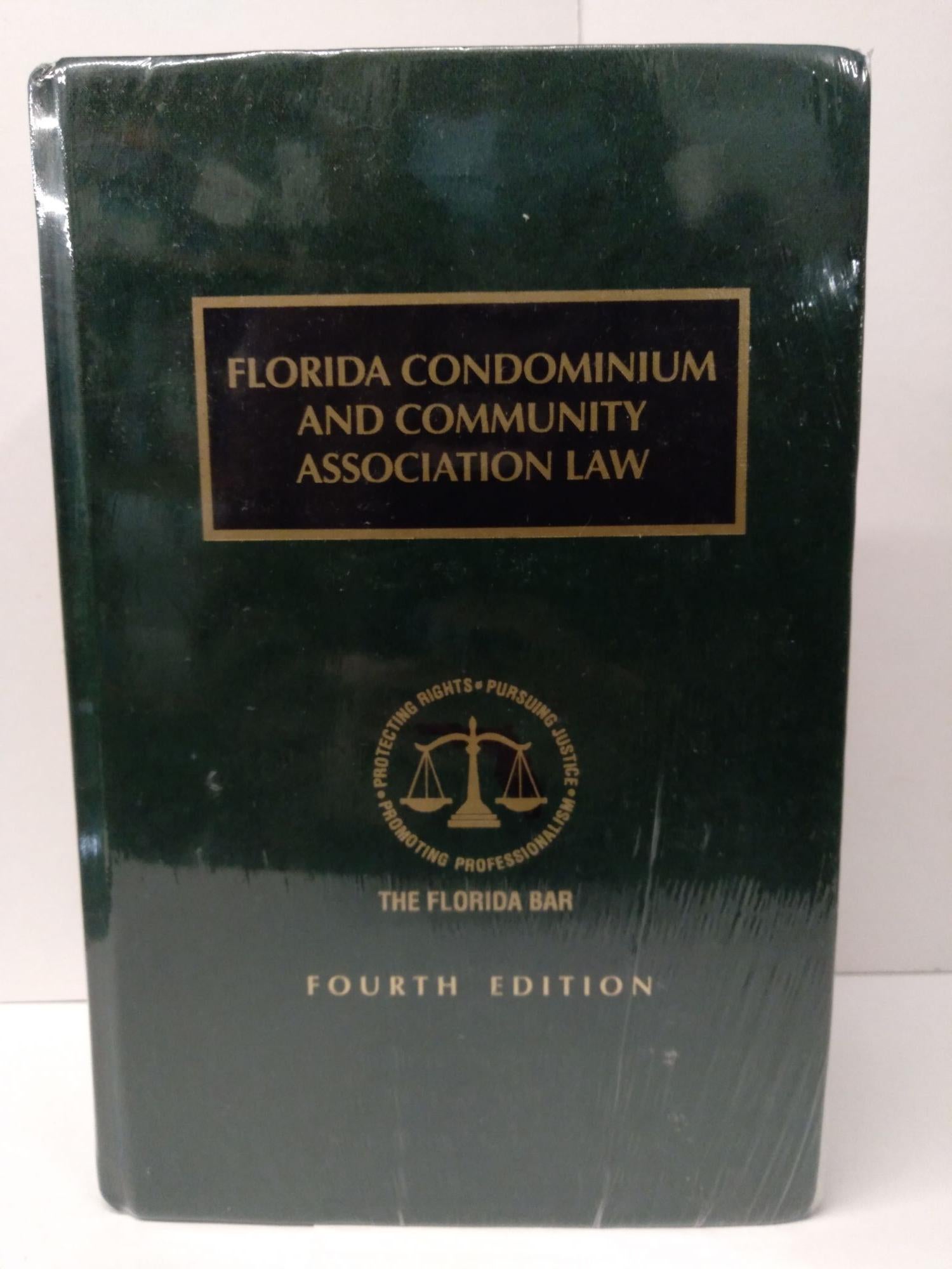 Florida Condominium and Community Association Law 4th