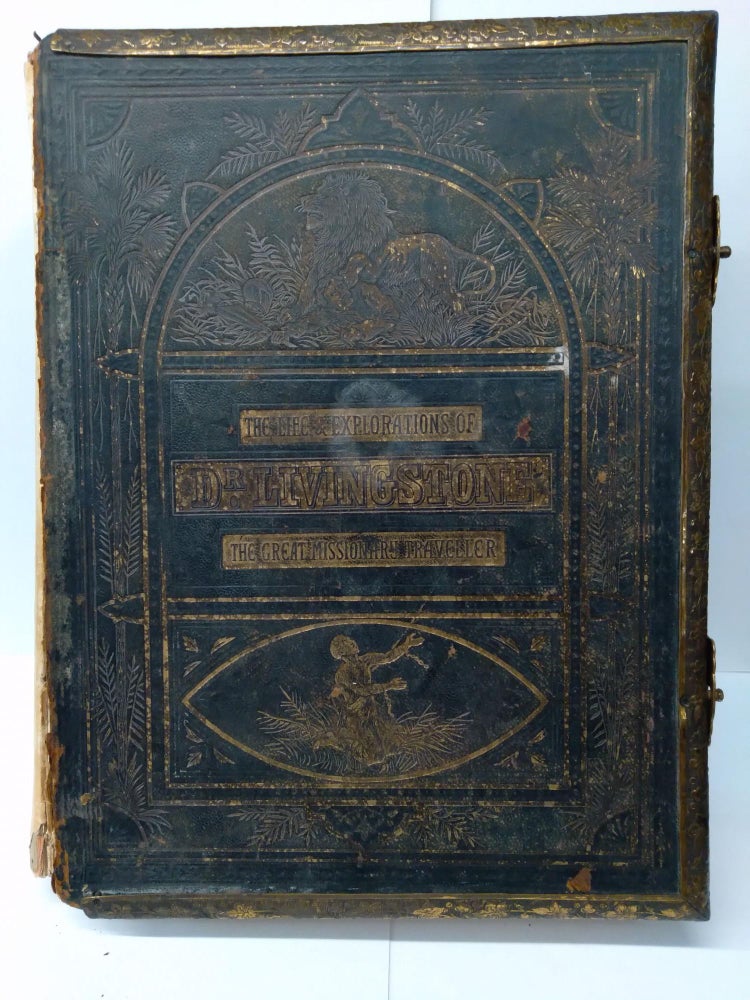 Item #75527 The Life and Explorations of Dr. Livingstone; Compiled From Reliable Sources. David Livingstone.