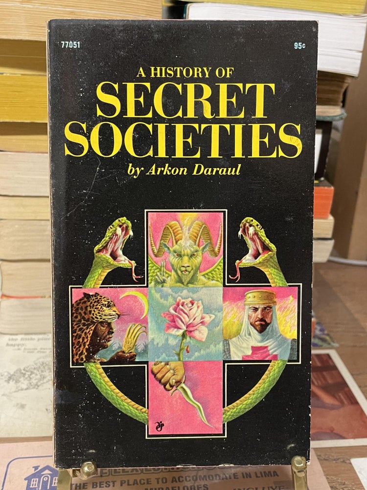 Item #75591 A History of Secret Societies. Arkon Daraul.