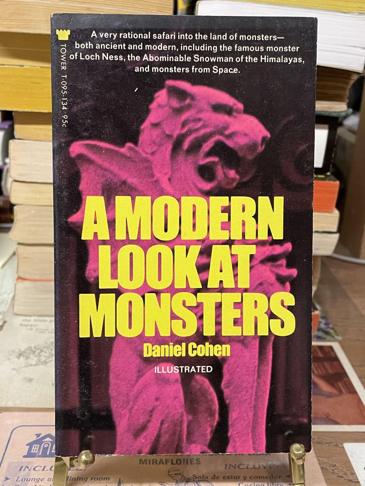 Item #75594 A Modern Look at Monsters. Daniel Cohen.